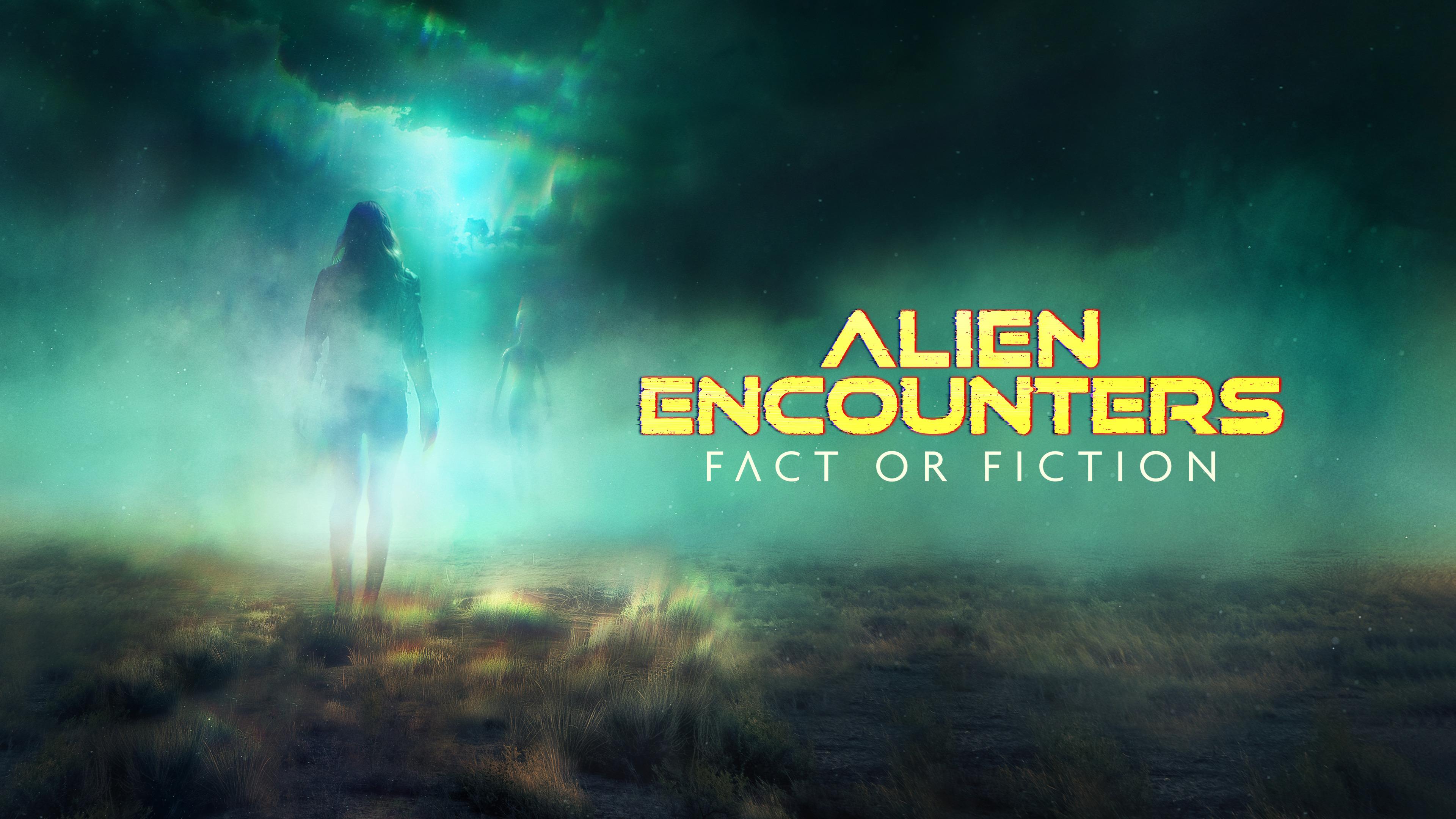 Watch Alien Encounters: Fact or Fiction Streaming Online on Philo (Free ...