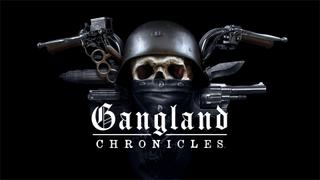 Gangland Chronicles