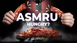 ASMR U HUNGRY