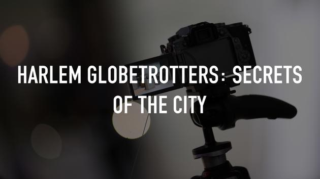 Harlem Globetrotters: Secrets of the City