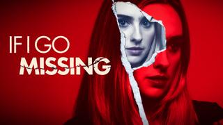  watch If I Go Missing