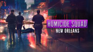 Homicide Squad New Orleans