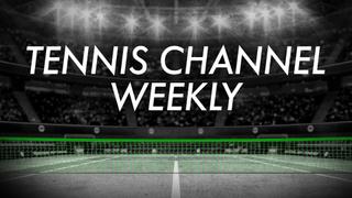  watch Tennis Channel Weekly