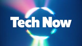  watch Tech Now