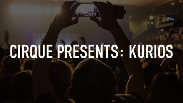 Cirque Presents: Kurios