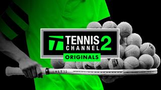  watch Tennis Channel 2 Originals