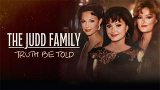 The Judd Family: Truth Be Told