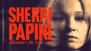 Sherri Papini: Caught in the Lie