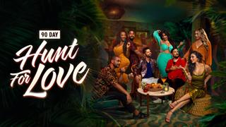 90 Day: Hunt for Love