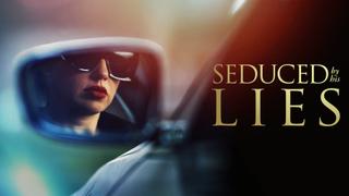 Seduced by His Lies