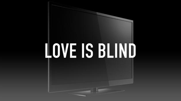 Love Is Blind