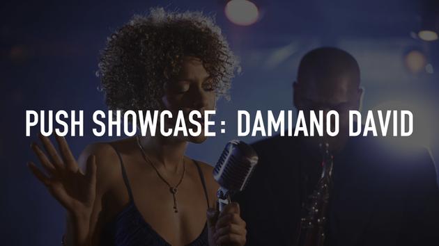 PUSH Showcase: Damiano David