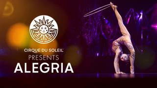 Cirque du Soleil Presents: Alegría
