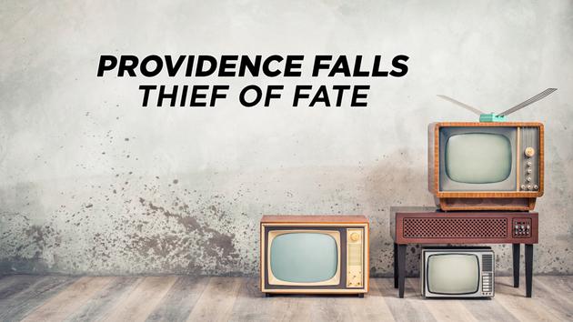 Providence Falls: Thief of Fate