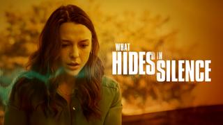  watch What Hides in Silence