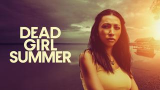  watch Dead Girl Summer