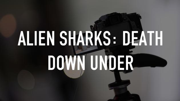 Alien Sharks: Death Down Under