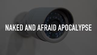  watch Naked and Afraid Apocalypse