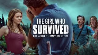  watch The Girl Who Survived: The Alina Thompson Story