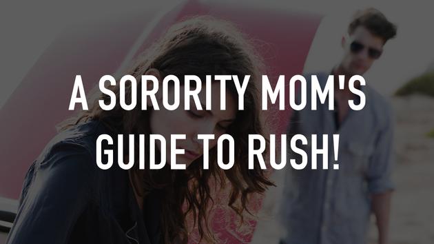 A Sorority Mom's Guide to Rush!