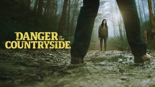 Danger in the Countryside