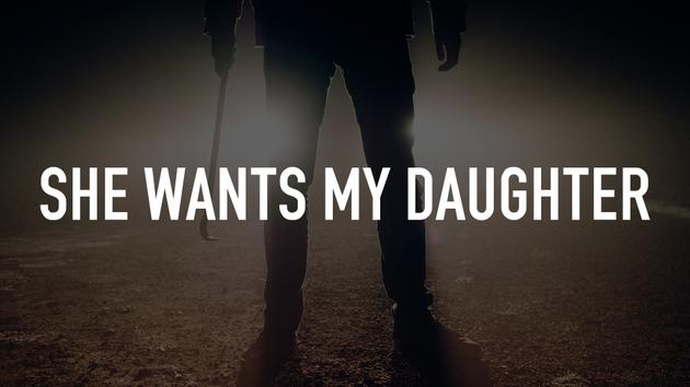 She Wants My Daughter