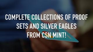 Complete Collections of Proof Sets and Silver Eagles from CSN Mint!