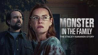  watch Monster in the Family: The Stacey Kananen Story