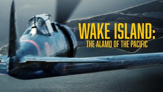 Wake Island: The Alamo of the Pacific