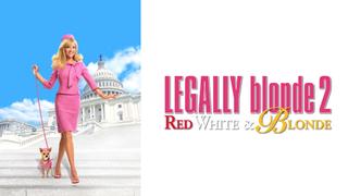  watch Legally Blonde 2: Red, White & Blonde