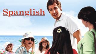  watch Spanglish