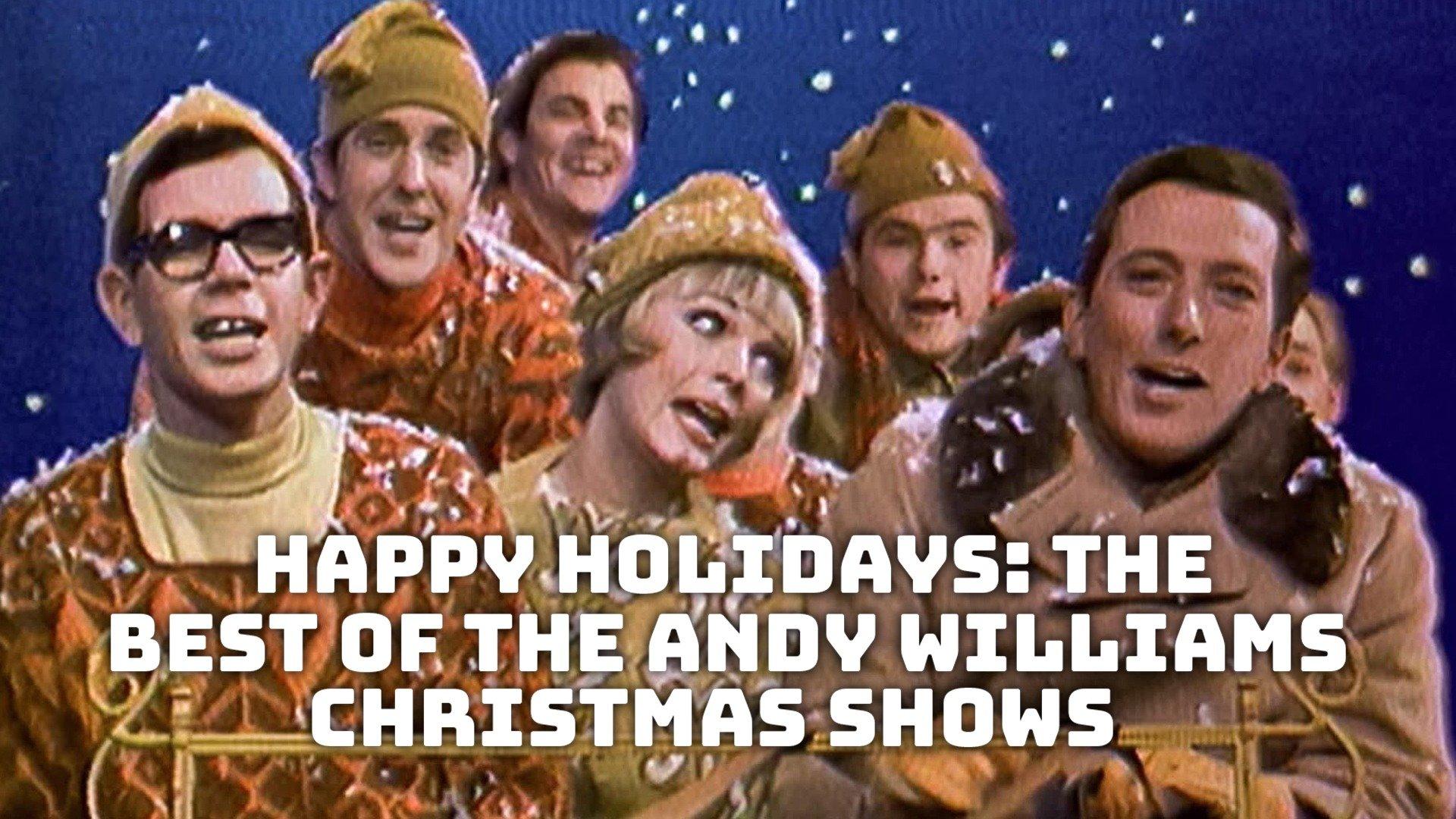 Watch Happy Holidays The Best of the Andy Williams Christmas Shows