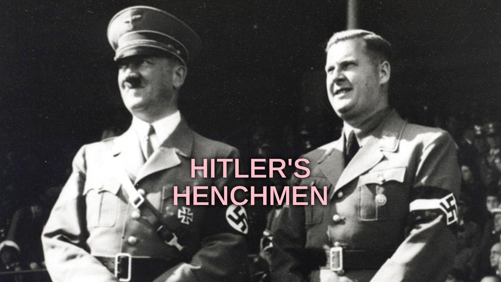 Watch Hitler's Henchmen Streaming Online On Philo (Free Trial)