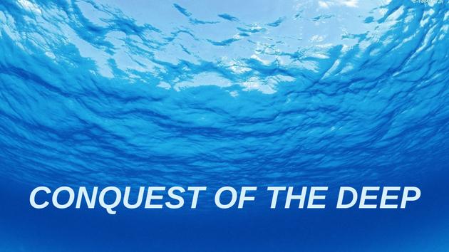 Conquest of the Deep