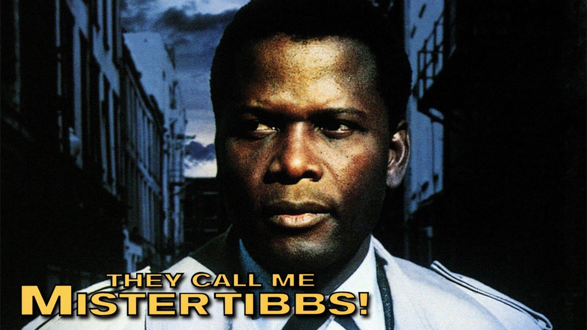 They Call Me Mister Tibbs