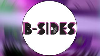 B-Sides