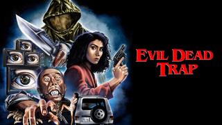 Evil Dead Trap