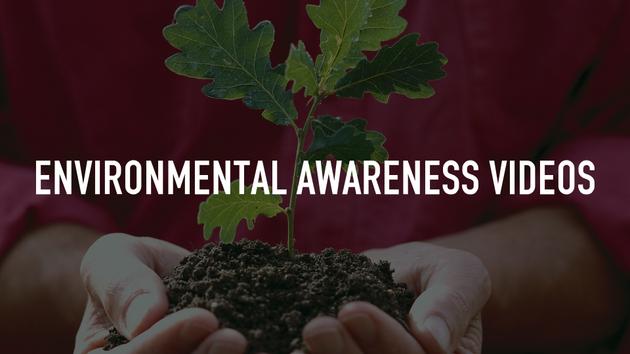 Environmental Awareness Videos
