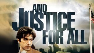  watch ...And Justice for All