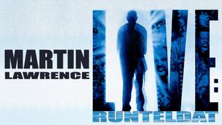 Martin Lawrence Live: Runteldat