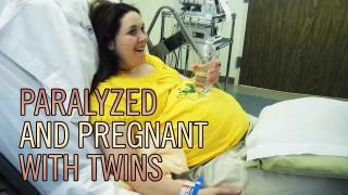 Paralyzed and Pregnant With Twins