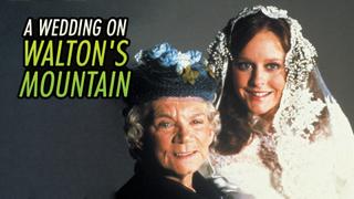 A Wedding on Walton's Mountain