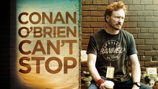 Conan O'Brien Can't Stop