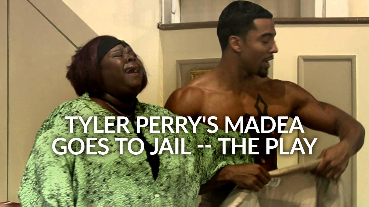Where Can I Watch Madea Goes To Jail The Play Watch Tyler Perry's Madea Goes to Jail -- The Play Streaming Online on