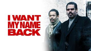 I Want My Name Back