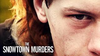 The Snowtown Murders