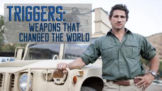 Triggers: Weapons That Changed the World