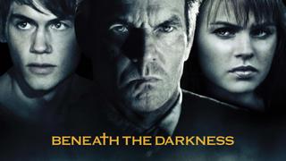 Beneath the Darkness