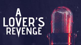 A Lover's Revenge