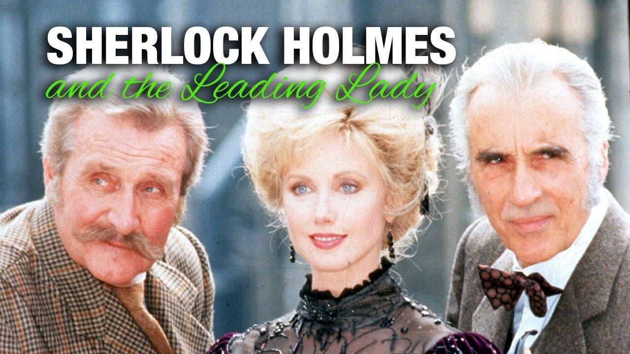 Sherlock holmes and the leading lady